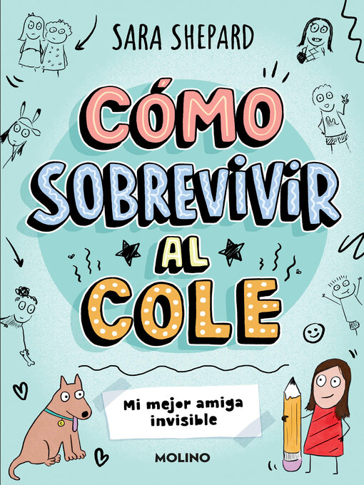Title details for Cómo sobrevivir al cole 1--Mi mejor amiga invisible by Sara Shepard - Wait list